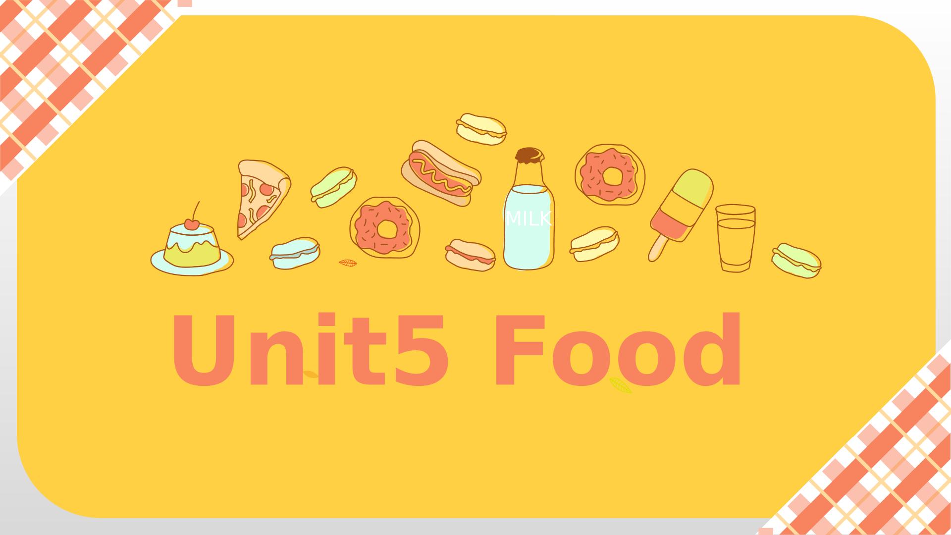 Unit5 Food（第一课时）