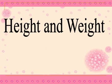 Height and Weight_课件1