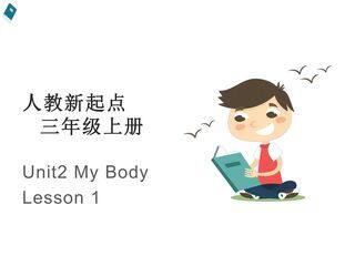 【课件】三年级上册英语人教版新起点Unit 2《My Body》(Lesson 1)01