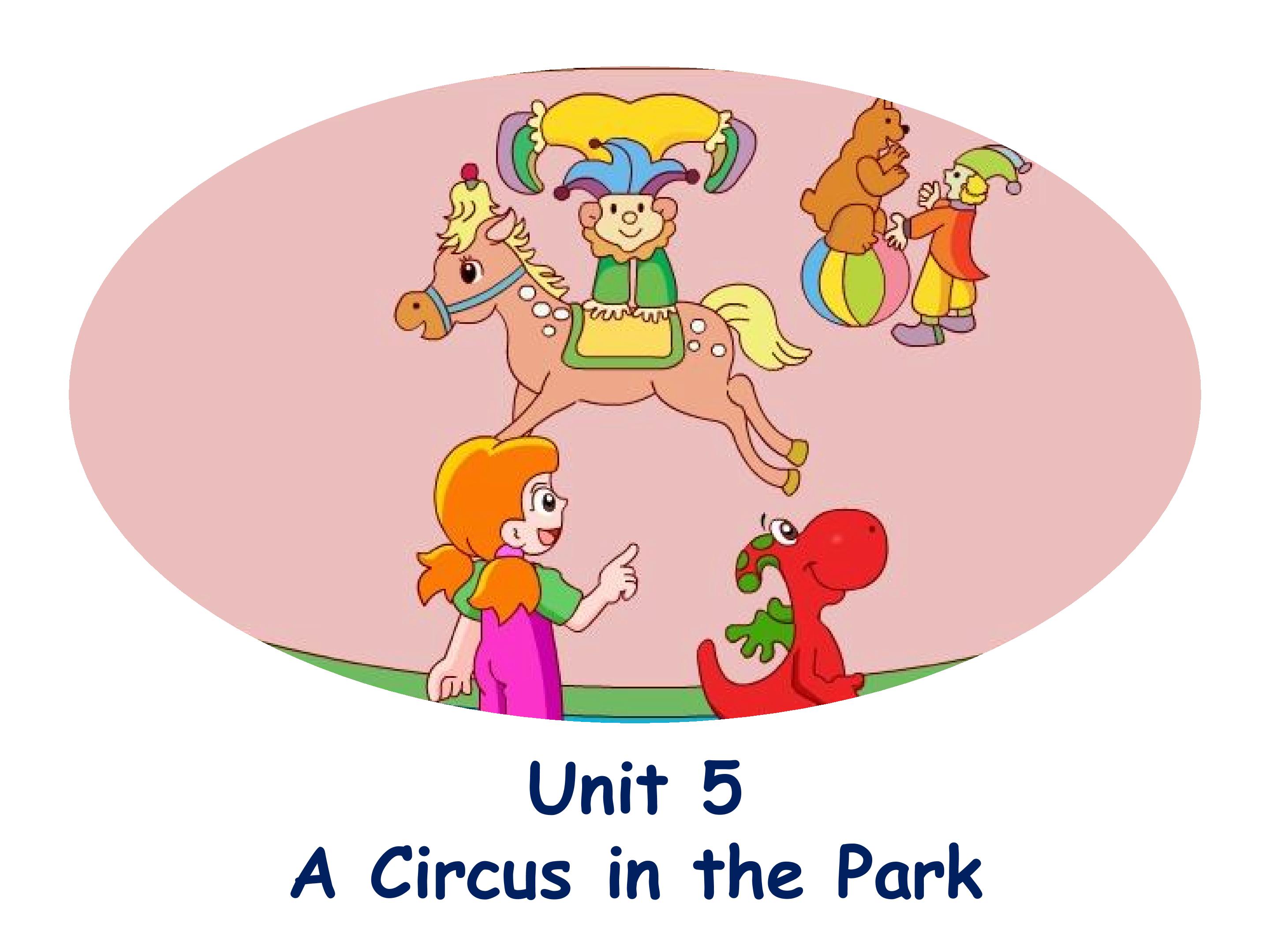 Unit5 A Circus in the Park