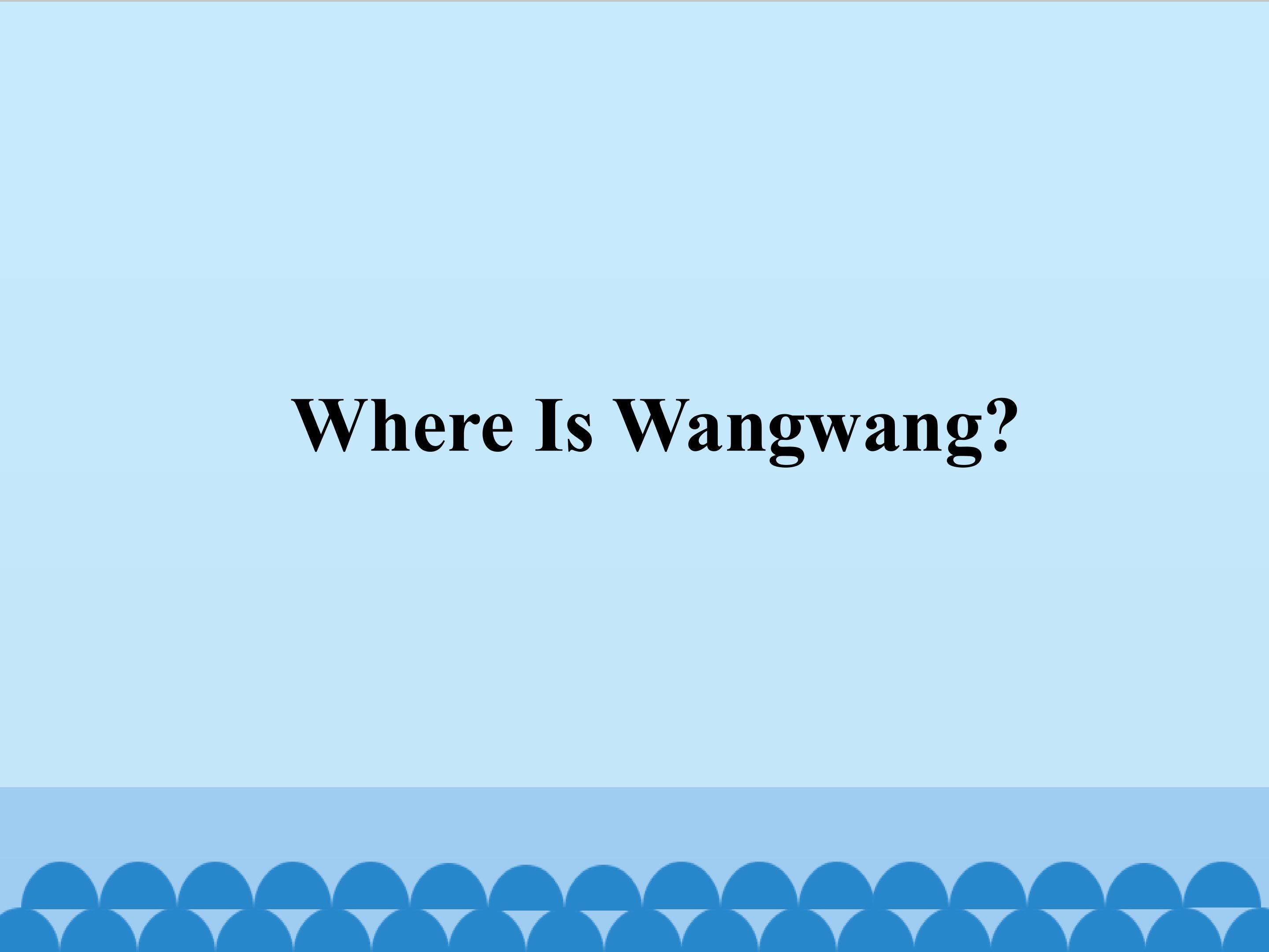 Where Is Wangwang