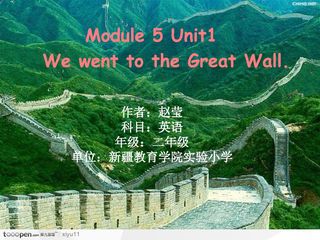 Module5 Unit1 We went to the Great Wall.
