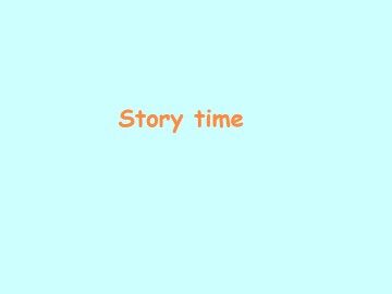 Story time_课件1