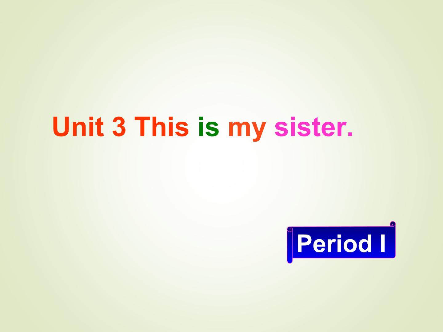 This is my sister._课件4