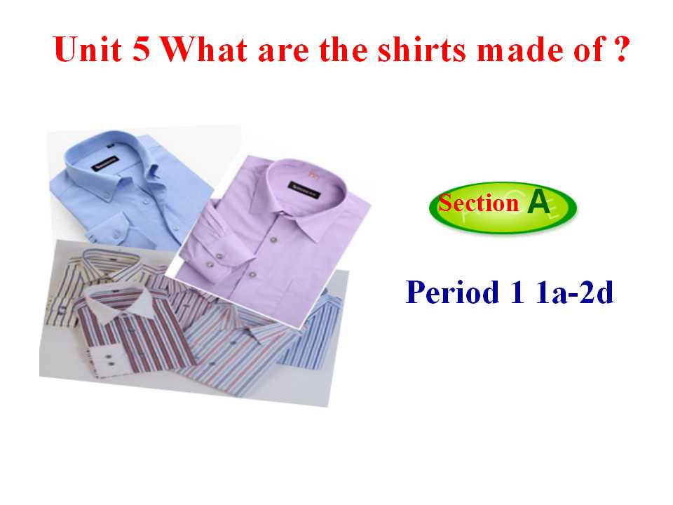 Unit5 What are the shirts made of 第一课时听说