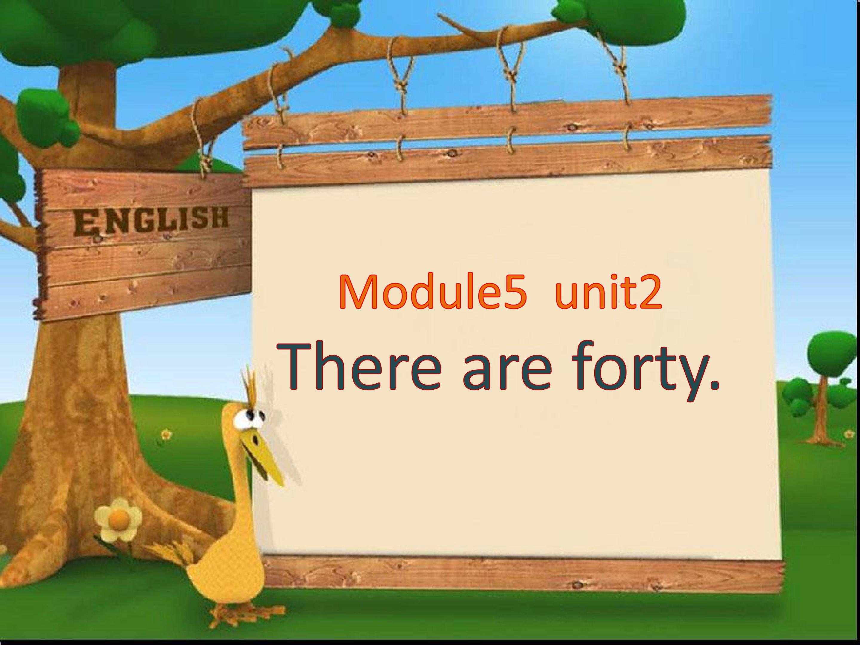 Module5 Unit2 There are forty.