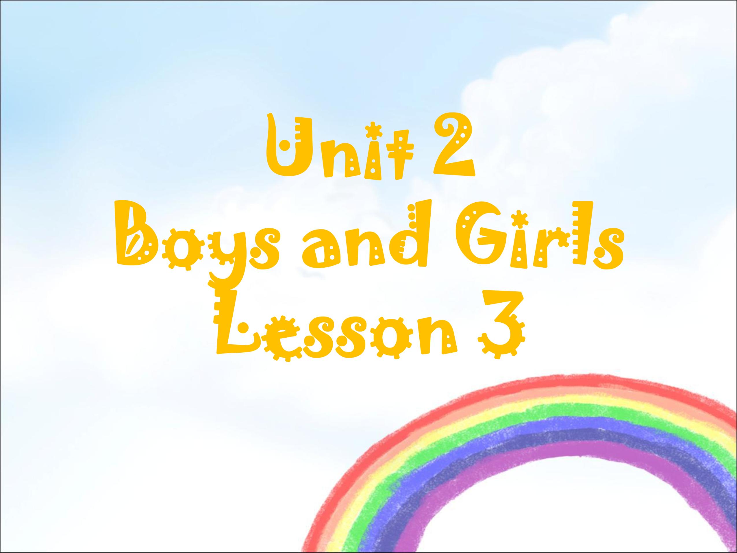 【课件】二年级上册英语人教版新起点Unit 2《Boys and Girls》（lesson 3）01