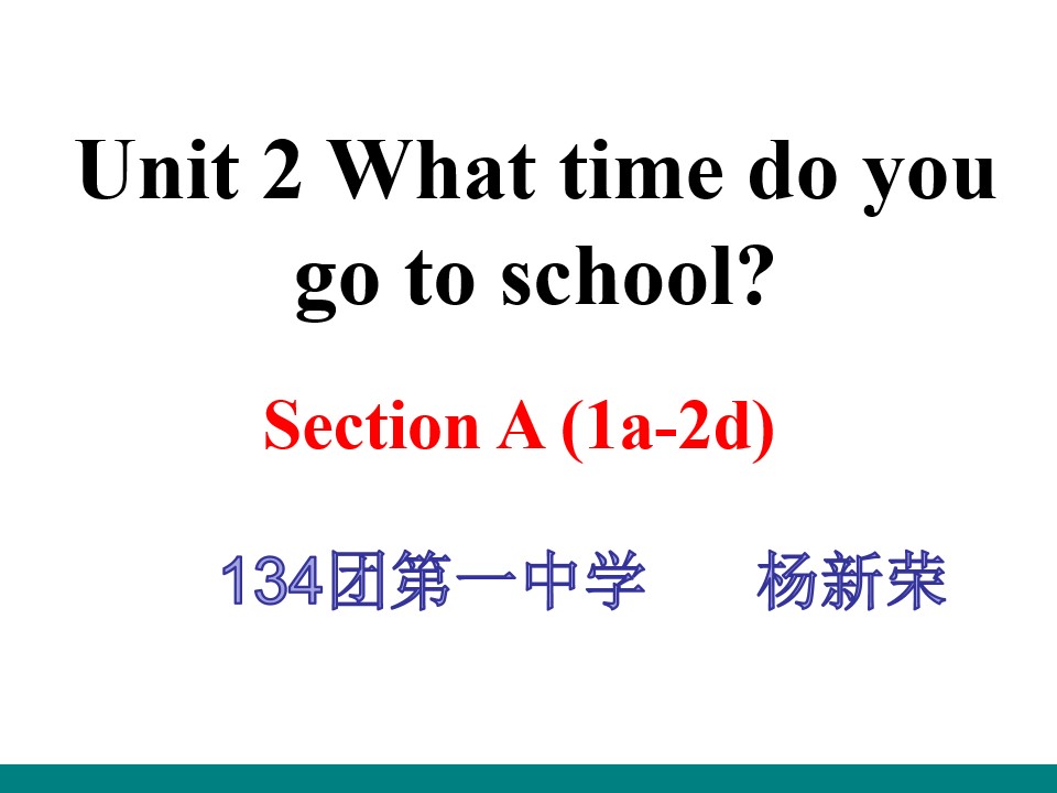 Unit2 What time do you go to school?