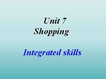 Unit 7 Shopping_课件1