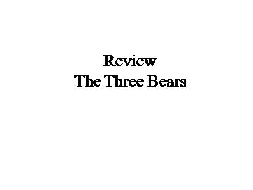 The Three Bears_课件1