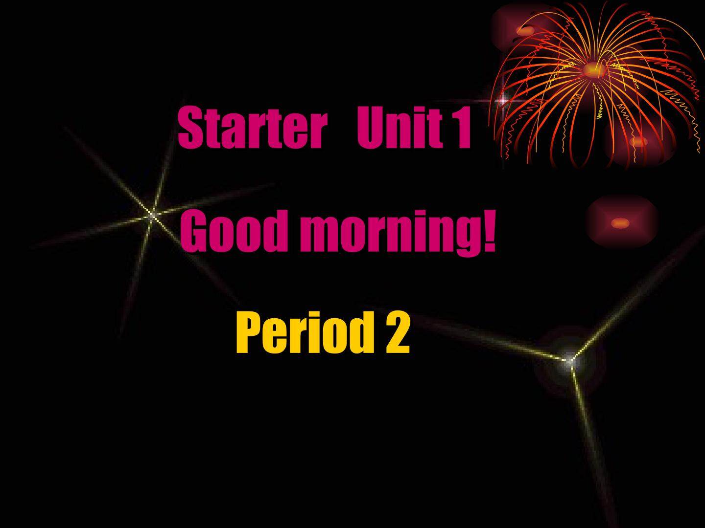 Good morning!_课件8