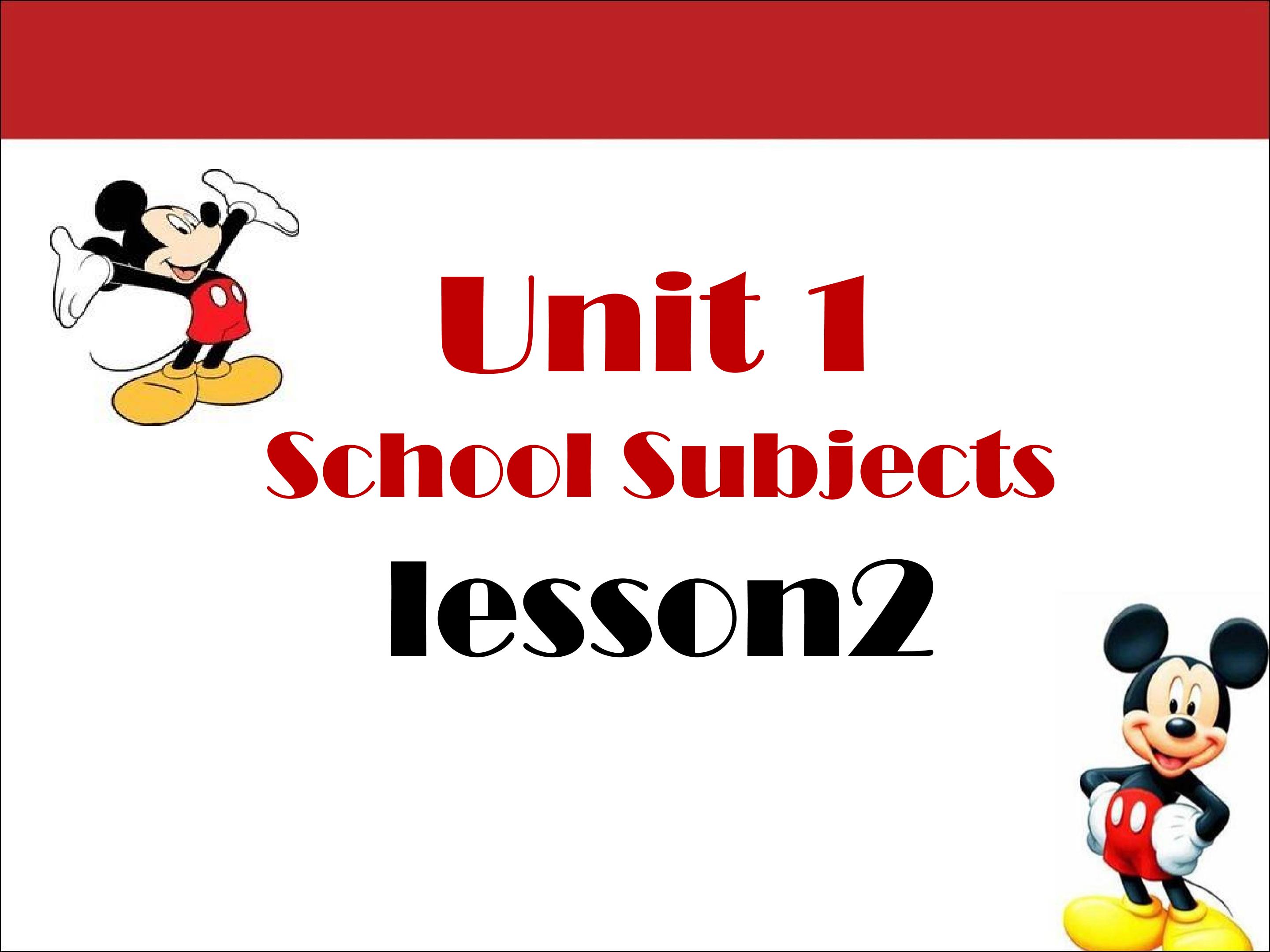 Unit 1 School Subjects Lesson 2