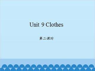 Unit 9 Clothes 第二课时_课件1