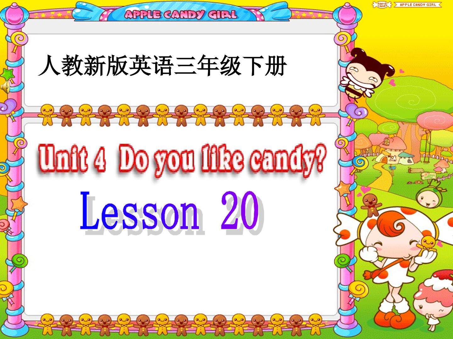 Unit 4  Do you like candy?
