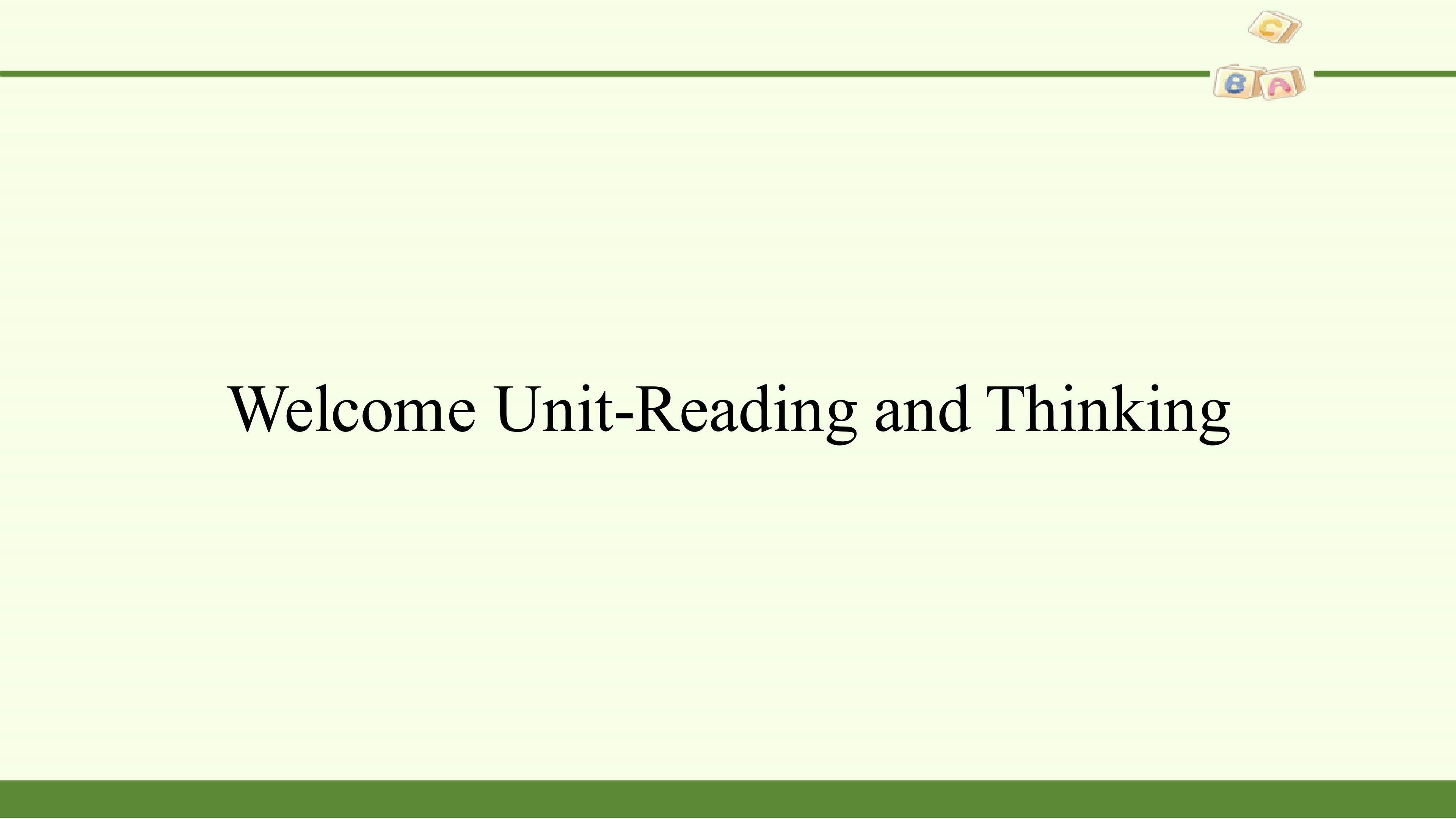 Welcome Unit-Reading and Thinking