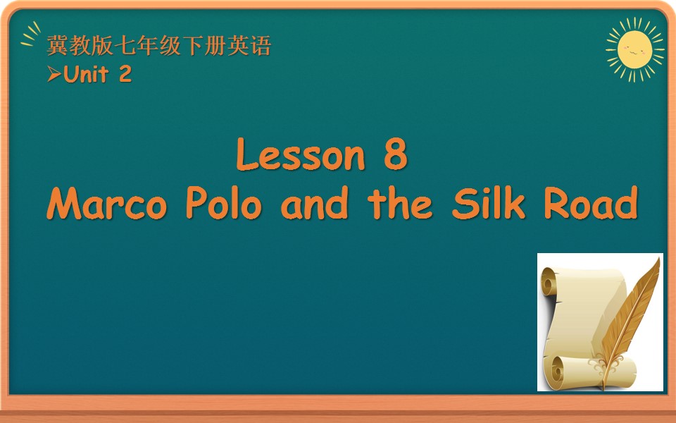 lesson8 Marco Polo and Silk Road