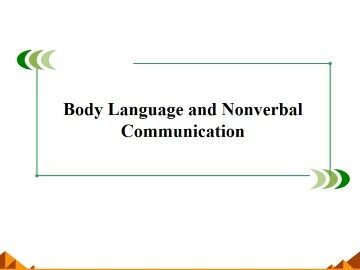 Body Language and Non-verbal Communication_课件11