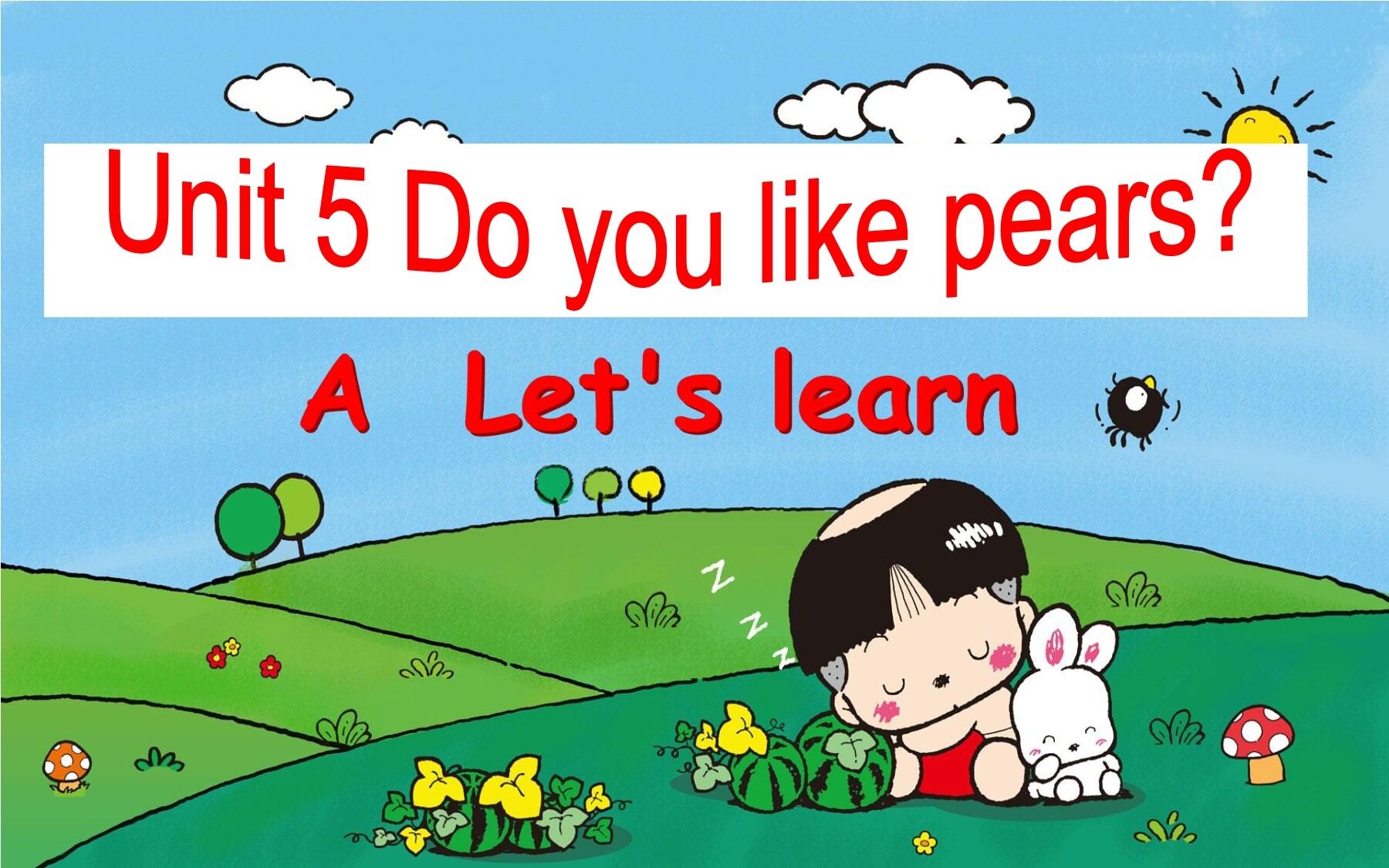 Unit 5 Do you like pears? A Let's learn