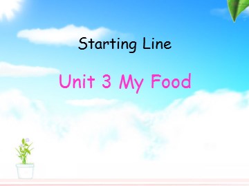 Unit 3  What's Your Favourite Food?