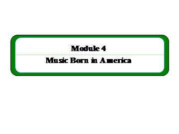 Music Born in America_课件4