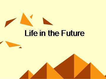 Life in the Future_课件10