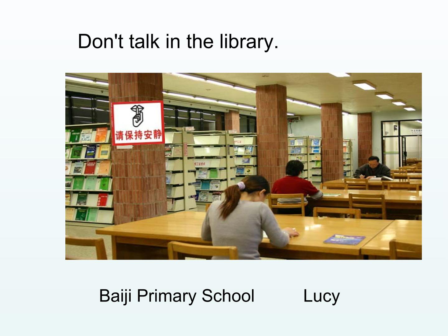 Don't talk in the library._课件1