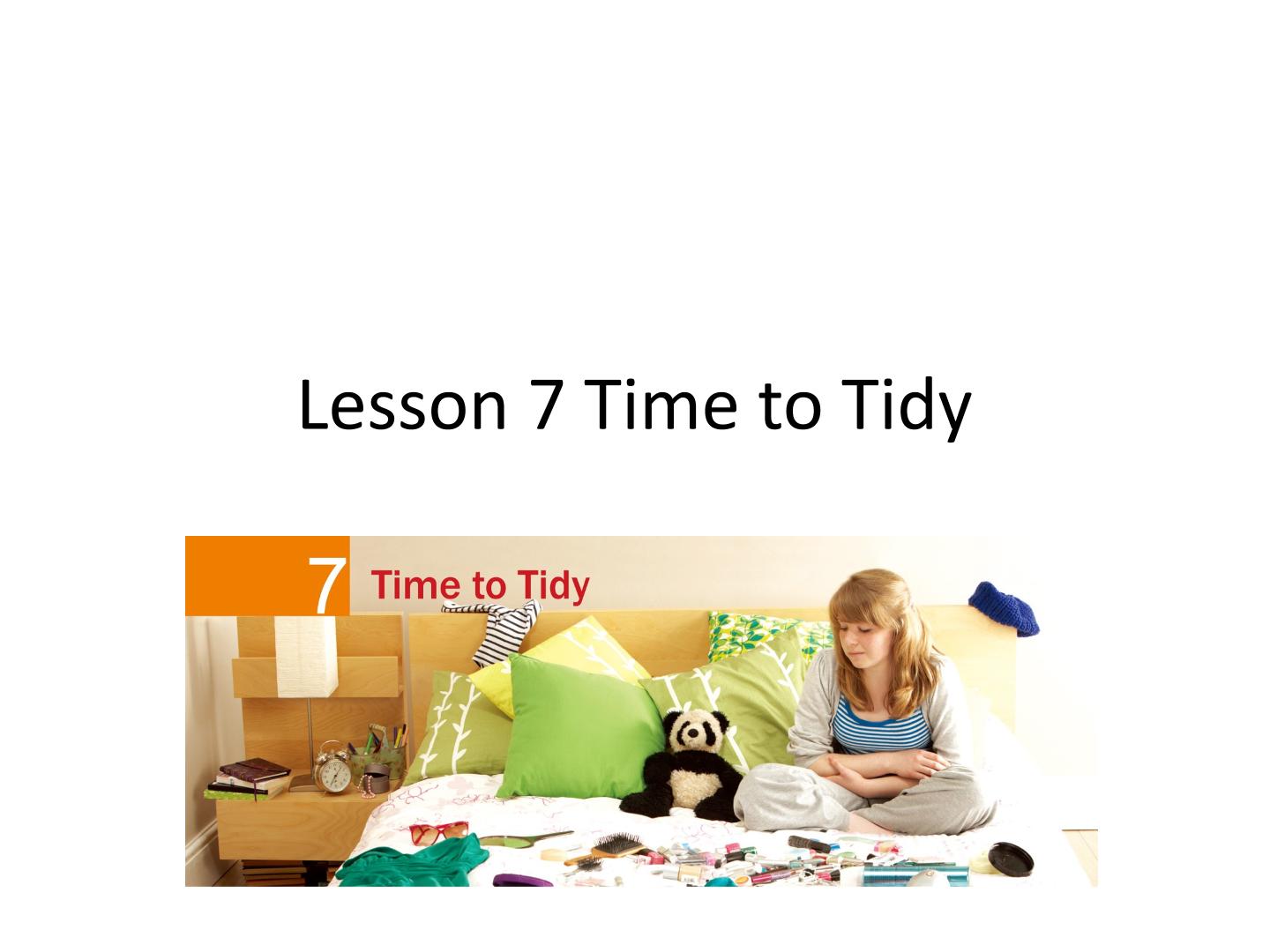 Lesson 7 Time to Tidy