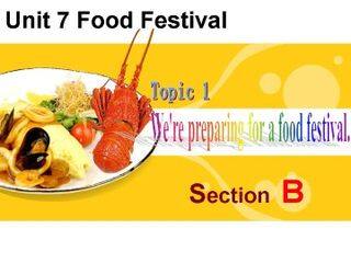 Topic 1. We're preparing for a food festival._课件1