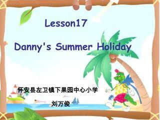 Lesson17 Danny's Summer Holiday