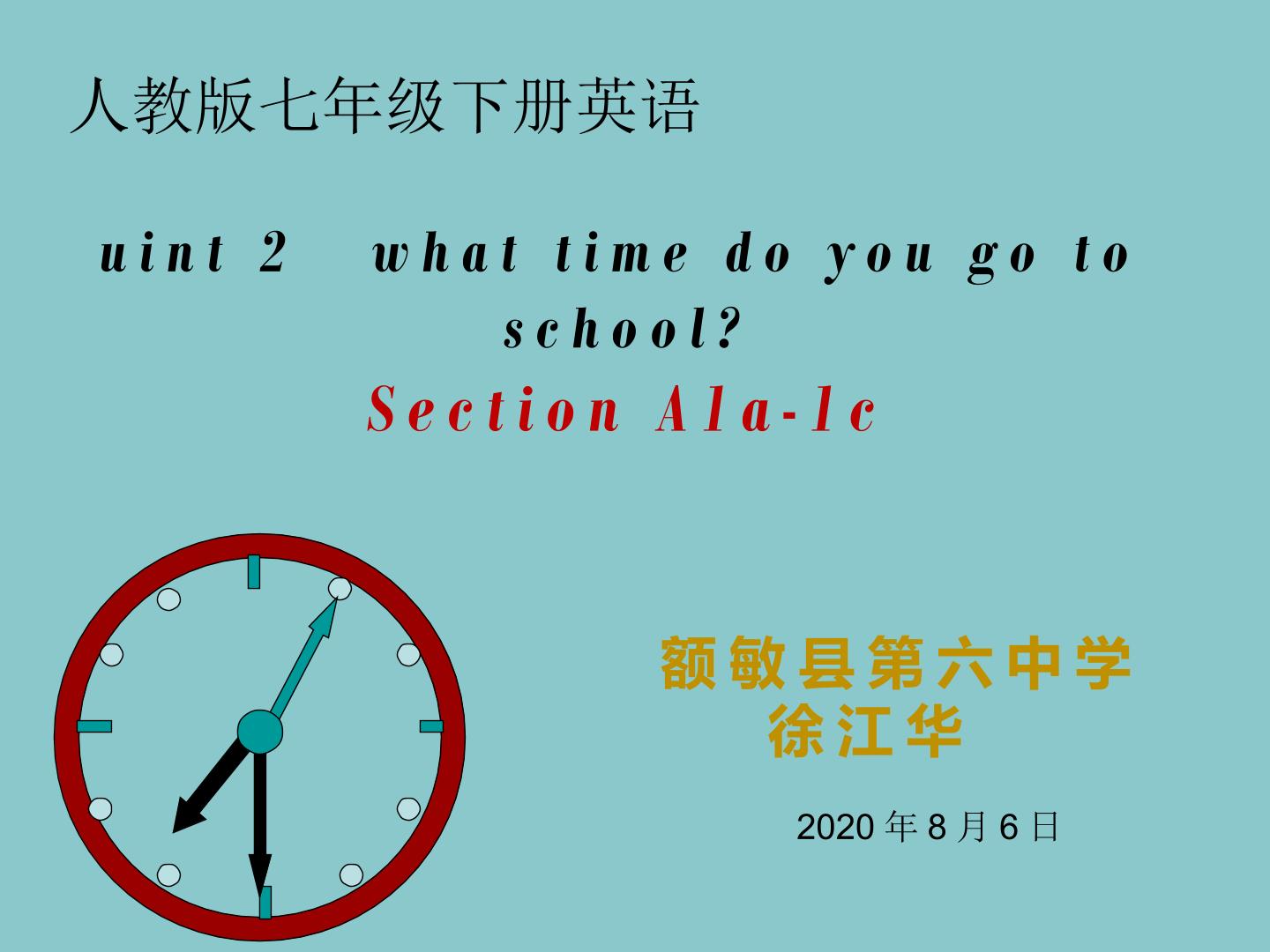 Unit 2 What time do you go to school?