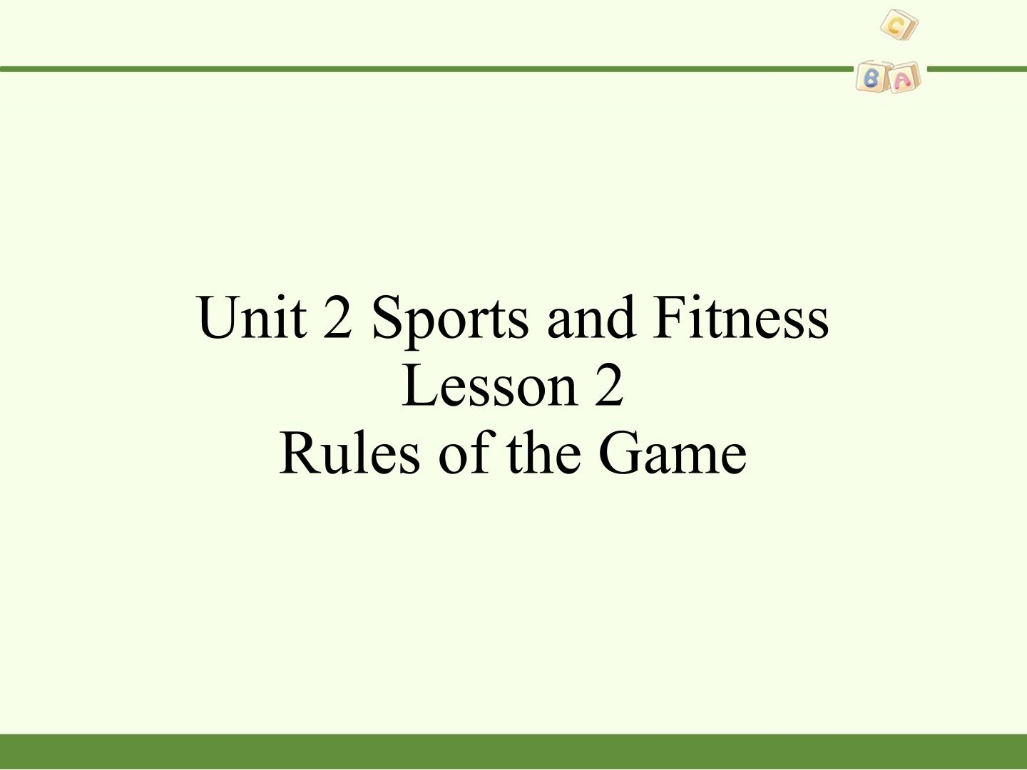 Lesson 2 Rules of the Game