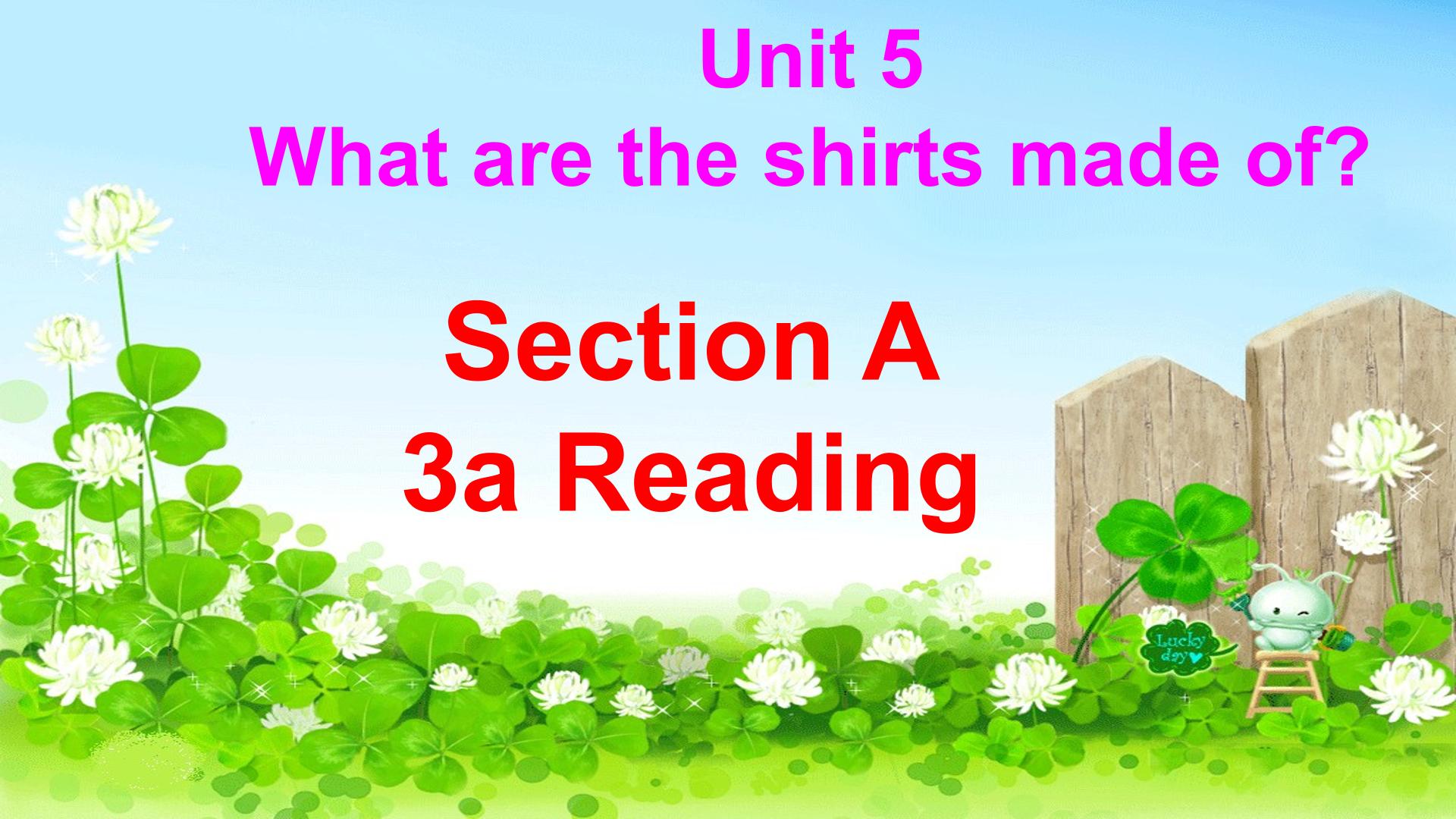 Unit 5 What are the shirts made of?