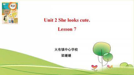 Unit 2 She looks cute.