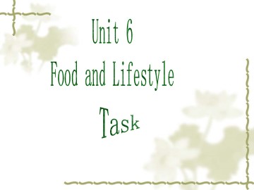 Unit 6 Food and lifestyle_课件1