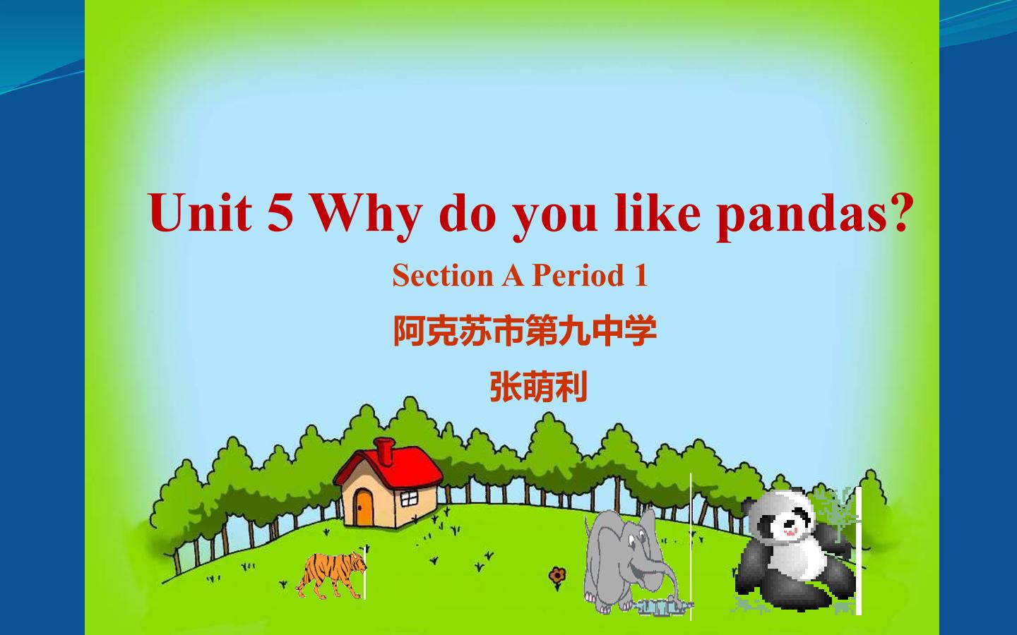 Unit 5 Why do you like pandas?