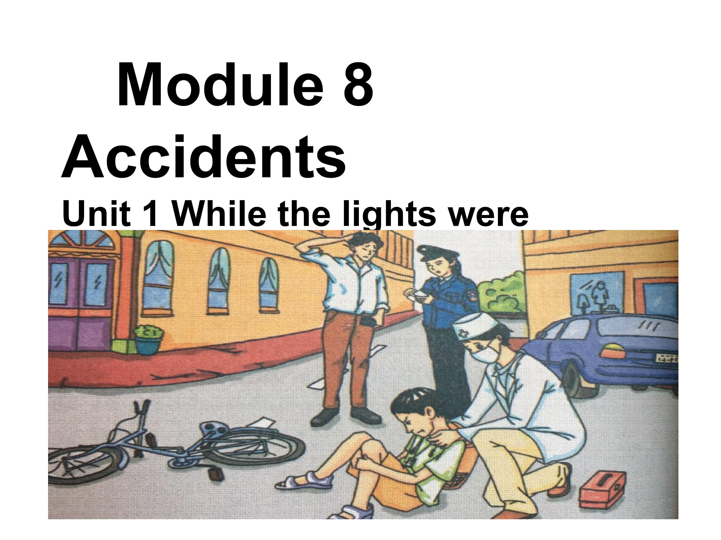 Module 8  Accidents