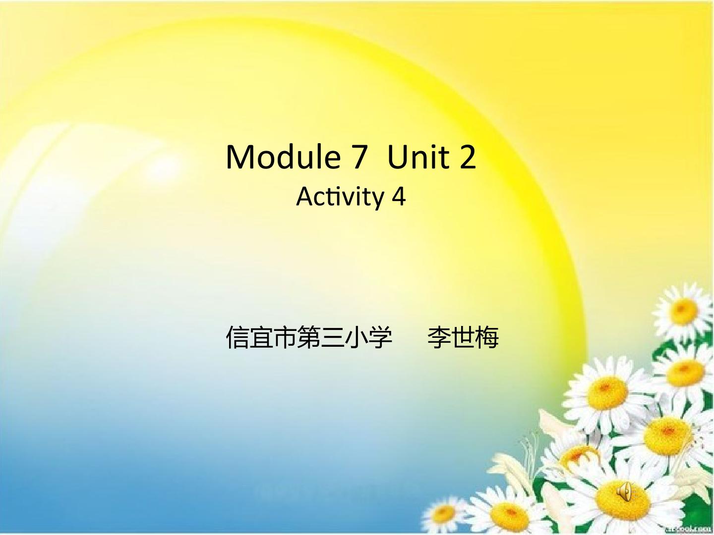 Book 5 Module 7 Unit 2 Activity 4