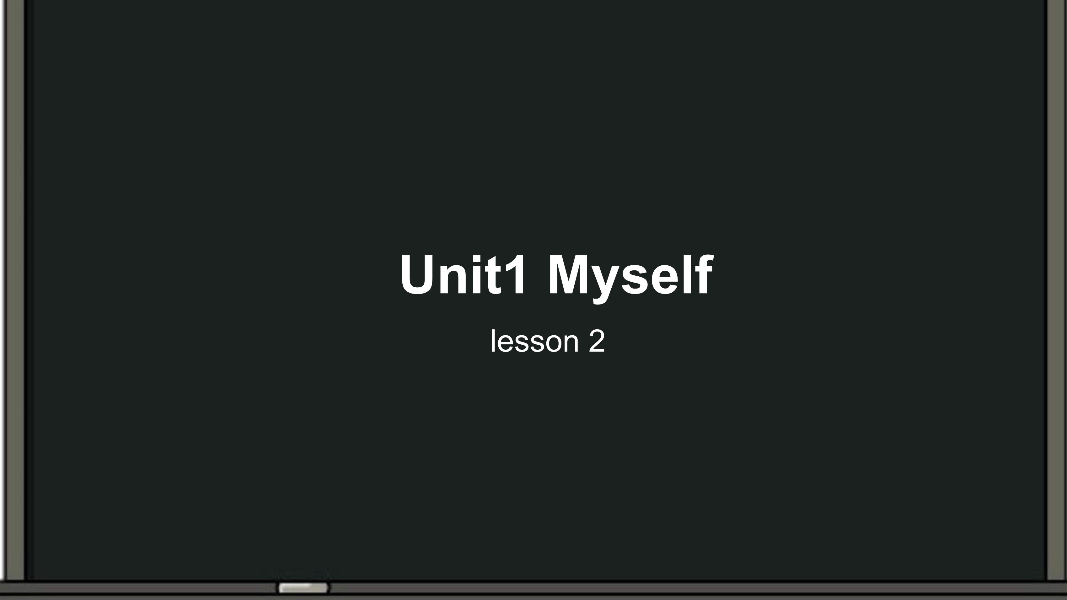 【课件】三年级上册英语人教版新起点Unit 1《Myself》（Lesson 2）02