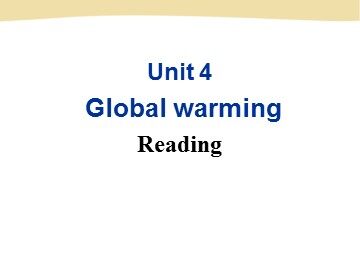 Unit 4 Global warming