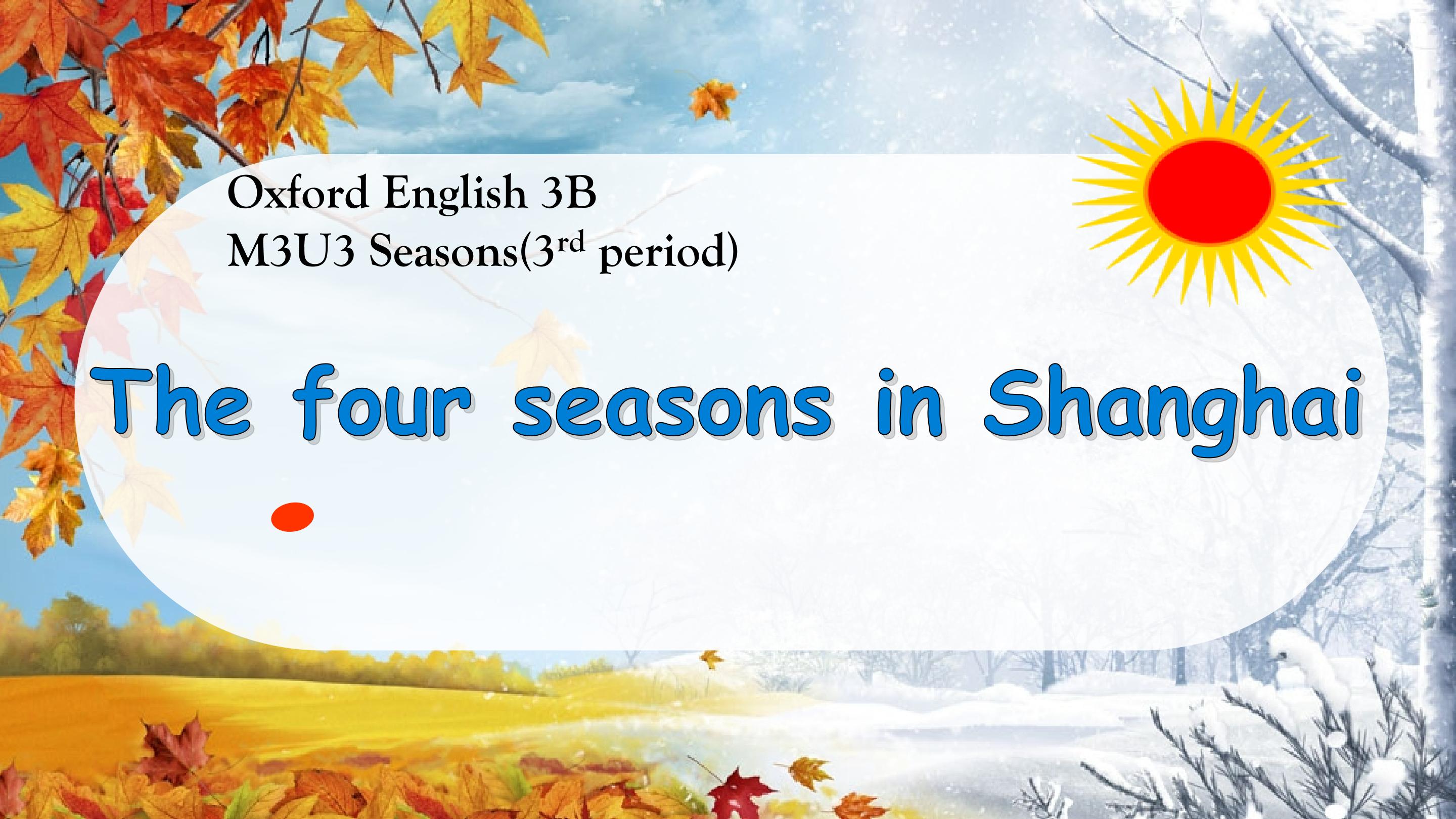 The four seasons in Shanghai