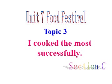 Unit 7 Topic 3 Section C