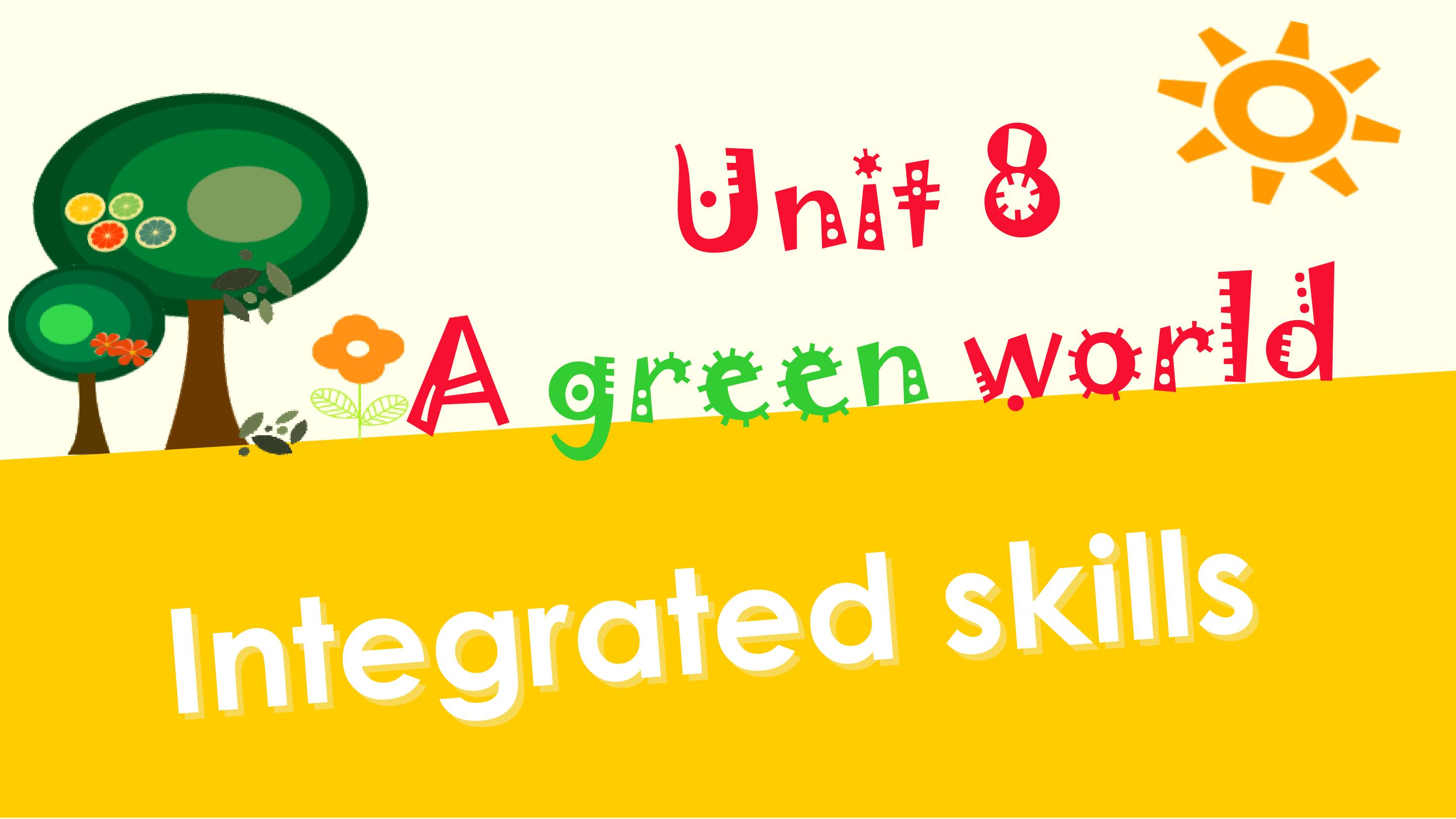 8B Unit8 A green world 听说课