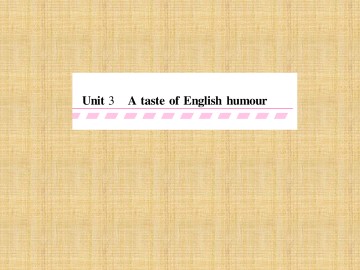 A taste of English humour_课件40