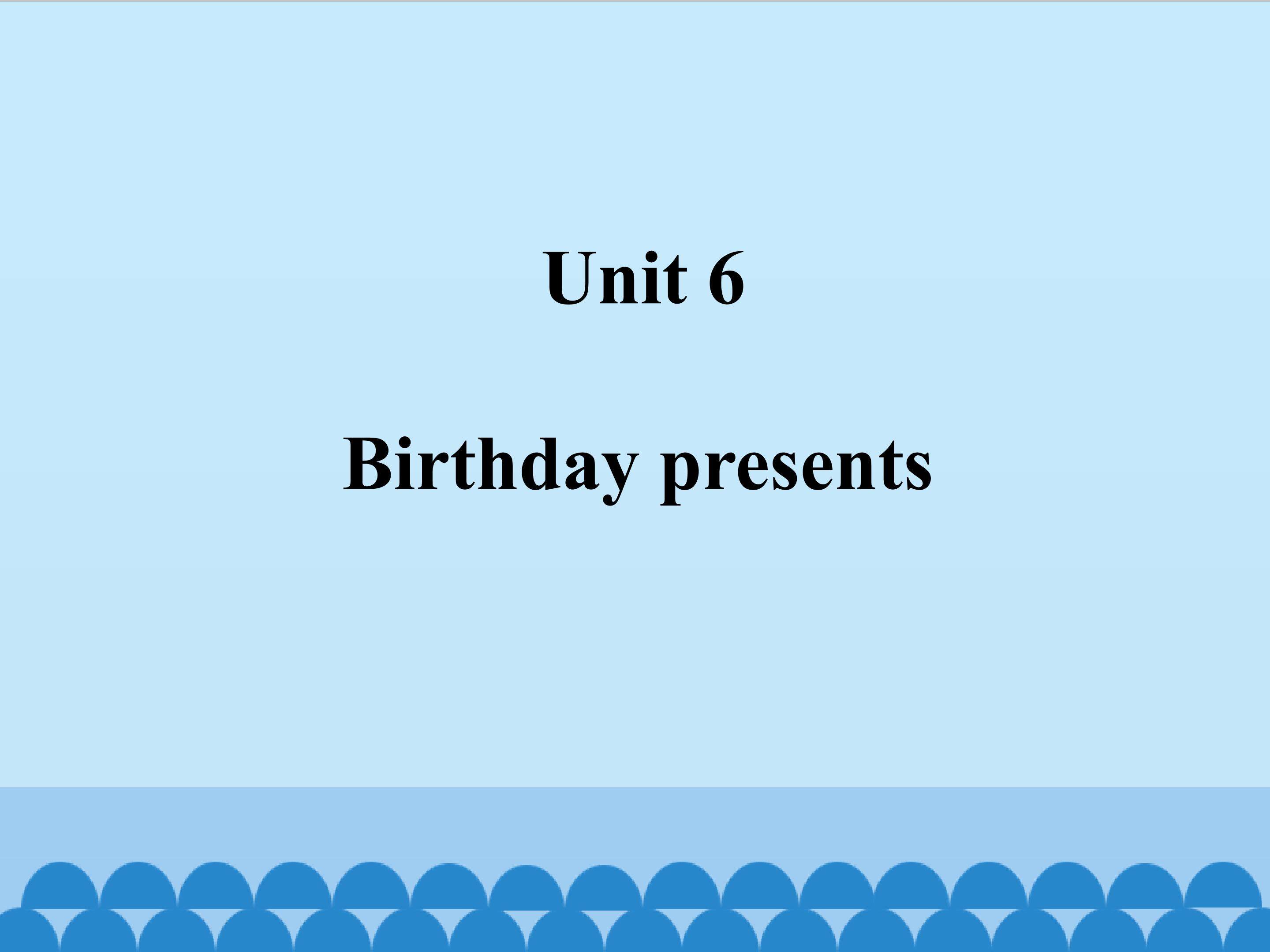 Birthday presents_课件1