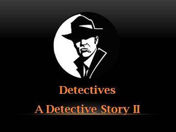 A Detective Story (II)_课件1