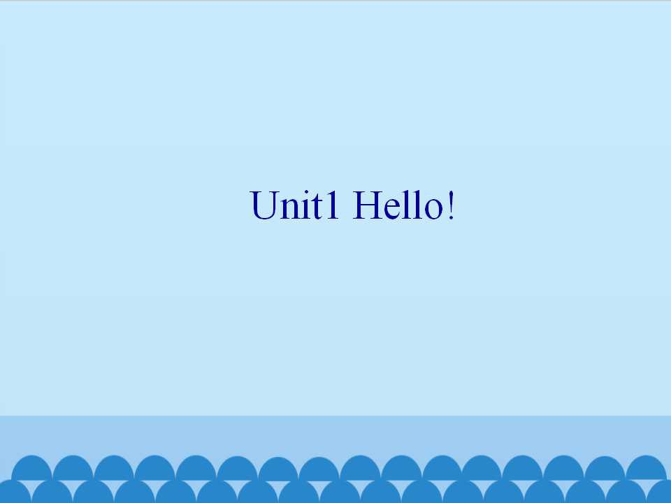 Unit1 Hello!_课件1