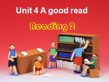 Unit 4 A good read_课件1