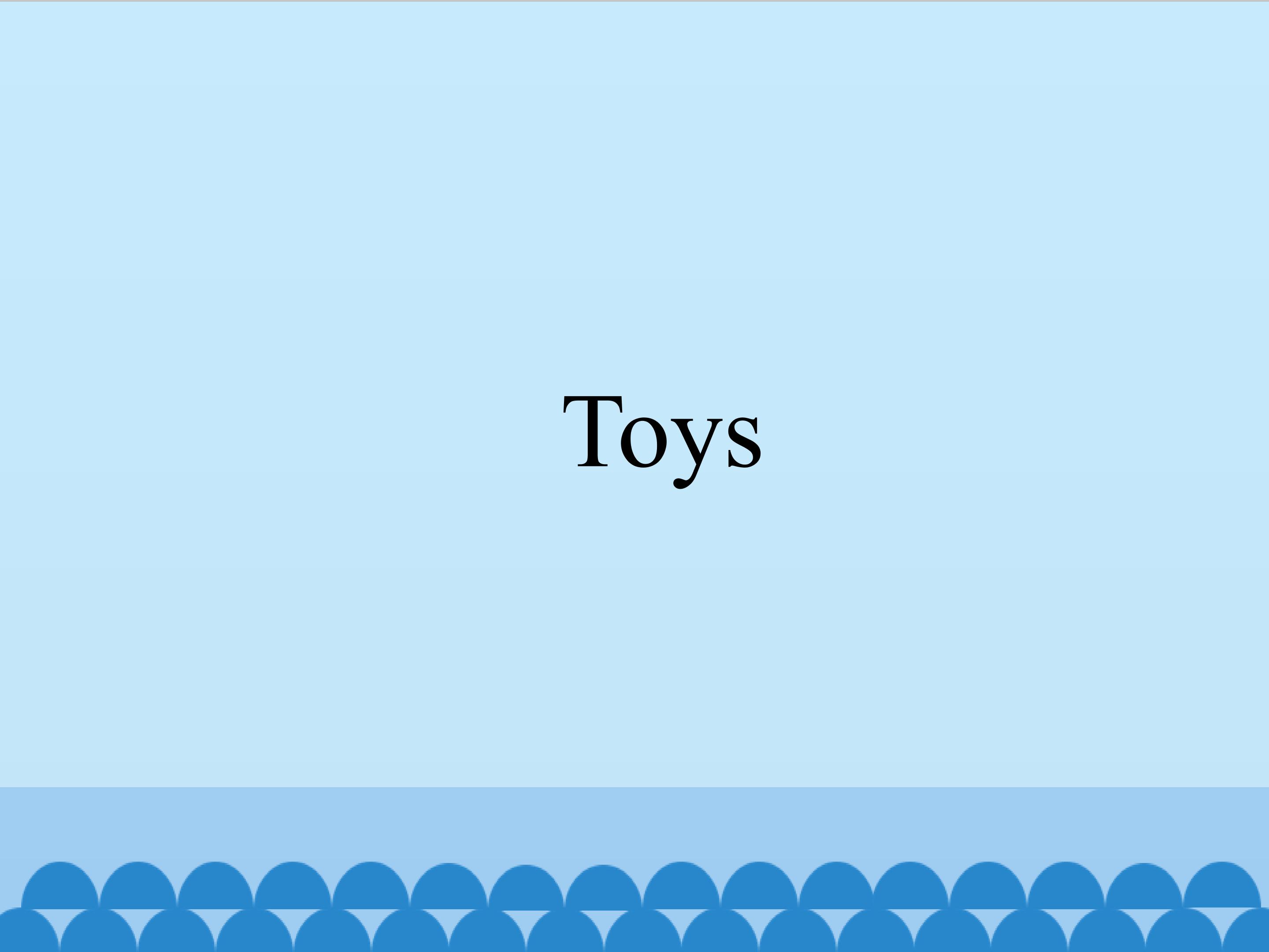 Toys