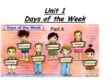 Unit 1 Days of the Week Part A_课件1