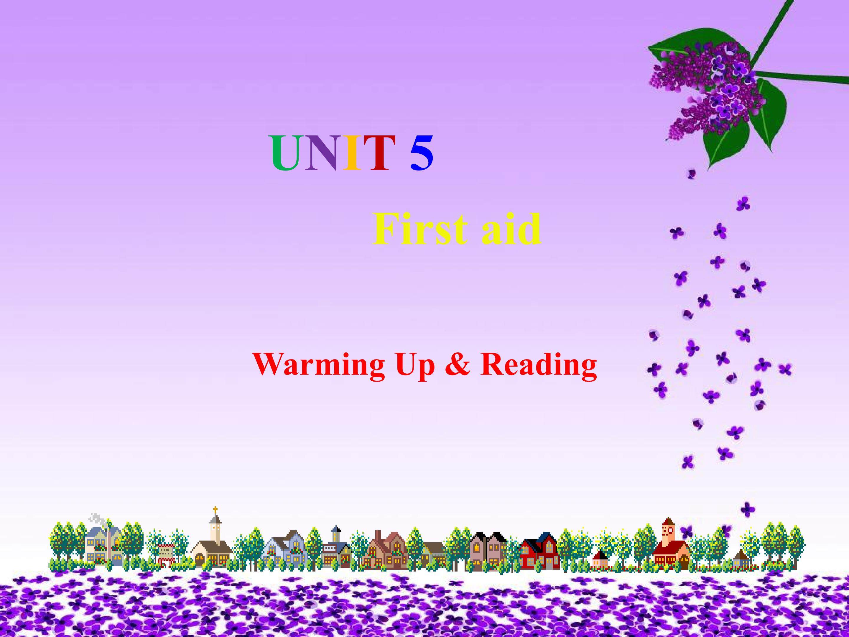 Unit5 First Aid Warming up and Reading